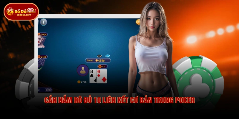Poker SODO66 - Đấu Trường Trí Tuệ Đầy Kịch Tính Ăn Khách 3 Poker SODO66 - Đấu Trường Trí Tuệ Đầy Kịch Tính Ăn Khách Cần nắm rõ đủ 10 liên kết cơ bản trong Poker